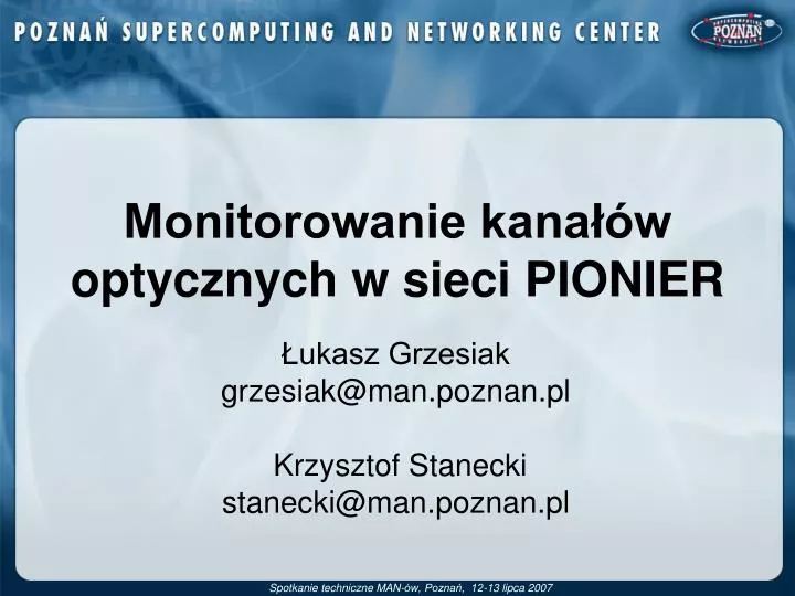 monitorowanie kana w optycznych w sieci pionier