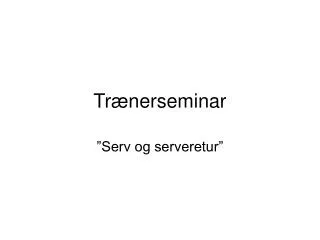 tr nerseminar