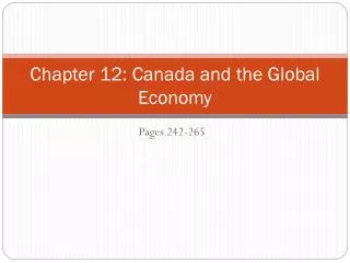 Chapter 12: Canada and the Global Economy