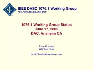 1076.1 Working Group Status June 17, 2005 DAC, Anaheim CA