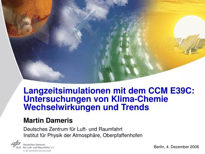 langzeitsimulationen mit dem ccm e39c untersuchungen von klima chemie wechselwirkungen und trends