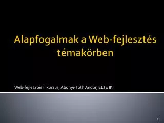 alapfogalmak a web fejleszt s t mak rben