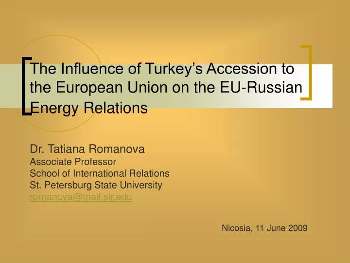 the influence of turkey s accession to the european union on the eu russian energy relations