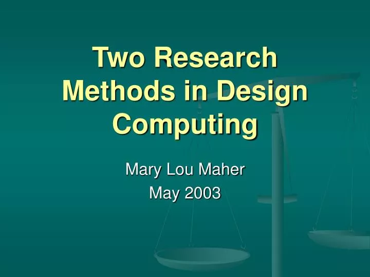 two research methods in design computing