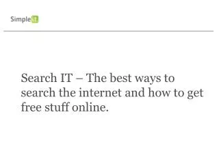 Search IT – The best ways to search the internet and how to get free stuff online.