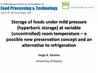 Jorge A. Saraiva University of Aveiro