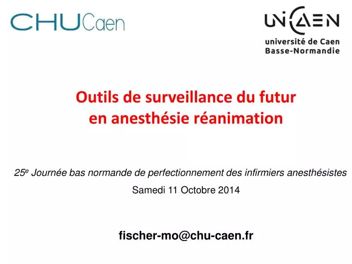 outils de surveillance du futur en anesth sie r animation