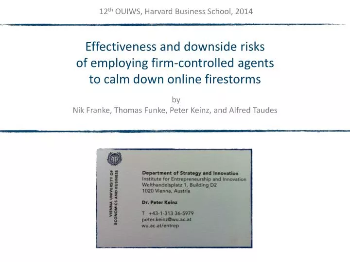 effectiveness and downside risks of employing firm controlled agents to calm down online firestorms