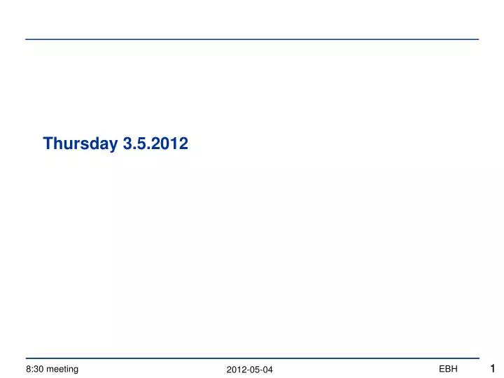 thursday 3 5 2012