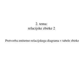 2 tema relacijske zbirke 2