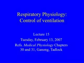 Respiratory Physiology: Control of ventilation
