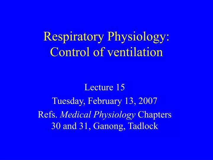 respiratory physiology control of ventilation