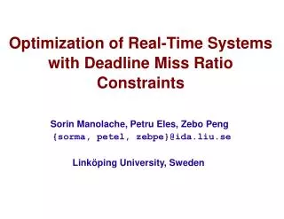 Optimization of Real-Time Systems with Deadline Miss Ratio Constraints