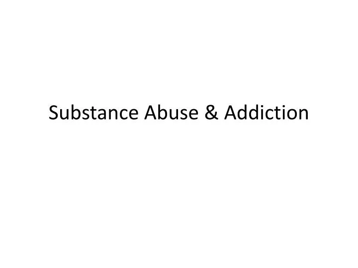 substance abuse addiction