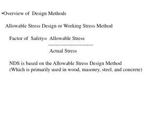 Overview of Design Methods Allowable Stress Design or Working Stress Method