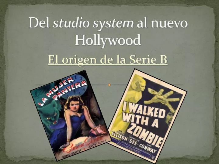 del studio system al nuevo hollywood