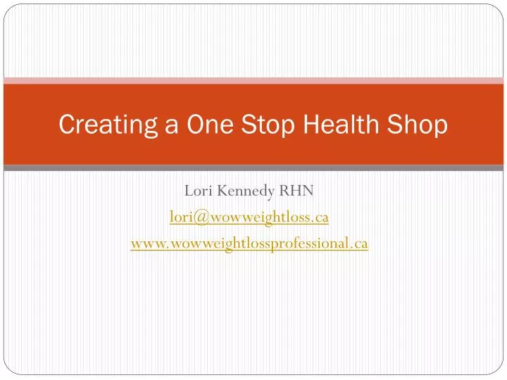 creating a one stop health shop