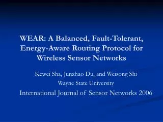 WEAR: A Balanced, Fault-Tolerant, Energy-Aware Routing Protocol for Wireless Sensor Networks