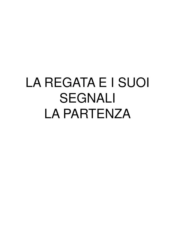 la regata e i suoi segnali la partenza