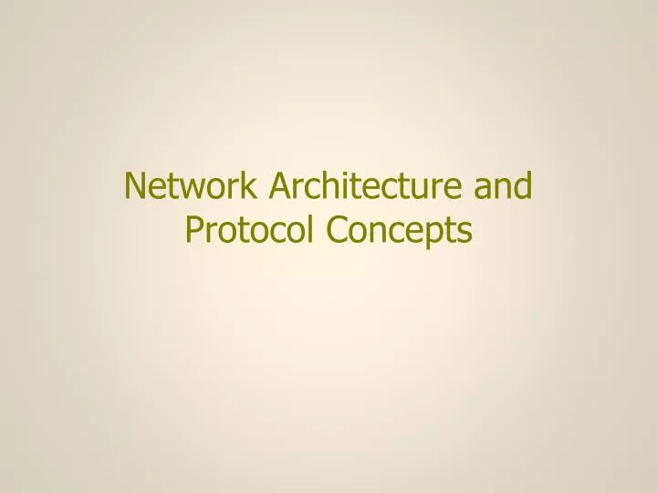 network architecture and protocol concepts