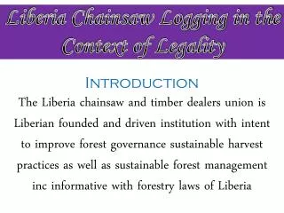 Liberia Chainsaw Logging in the Context of Legality