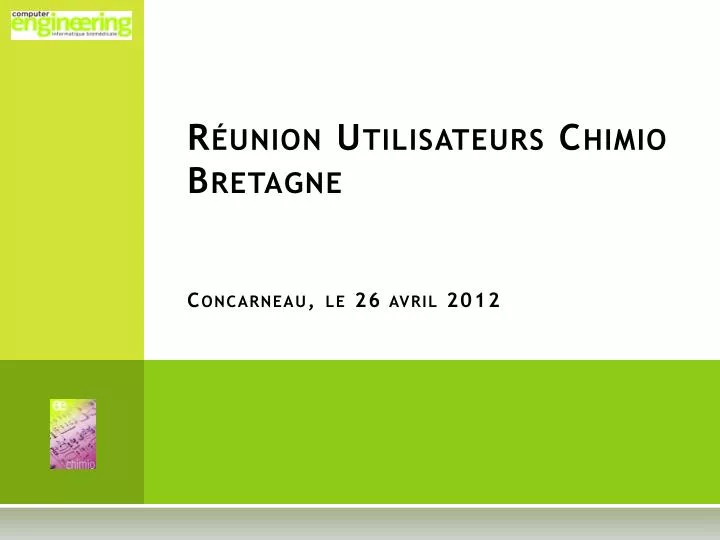 r union utilisateurs chimio bretagne concarneau le 26 avril 2012