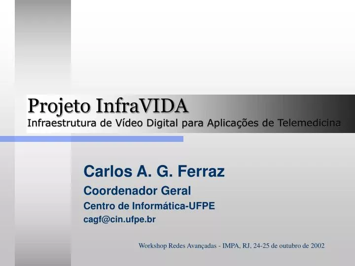 projeto infravida infraestrutura de v deo digital para aplica es de telemedicina