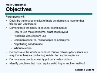Male Condoms: Objectives