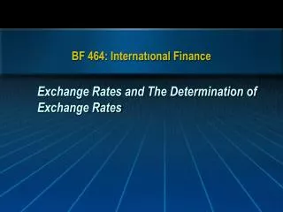 BF 464: Internat?onal Finance