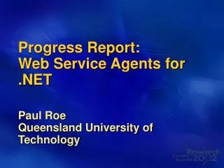 Progress Report: Web Service Agents for .NET