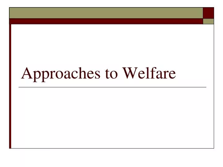 approaches to welfare