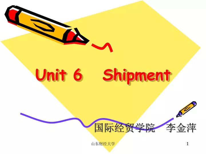 unit 6 shipment