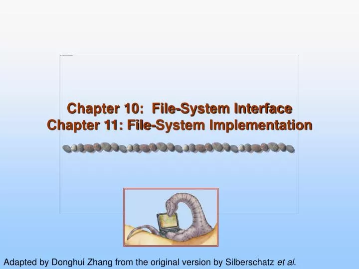 chapter 10 file system interface chapter 11 file system implementation