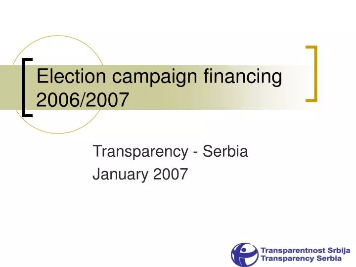election campaign financing 20 06 2007