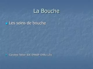 la bouche