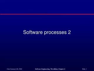 Software processes 2