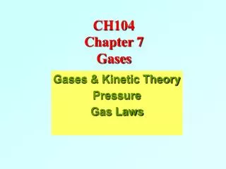 CH104 Chapter 7 Gases