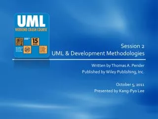 Session 2 UML &amp; Development Methodologies