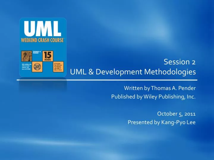 session 2 uml development methodologies