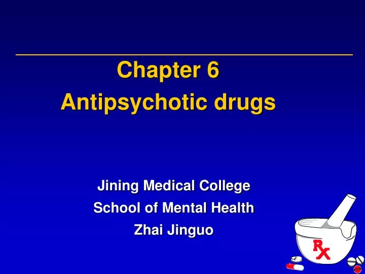 chapter 6 antipsychotic drugs