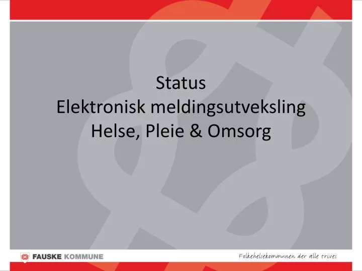 status elektronisk meldingsutveksling helse pleie omsorg