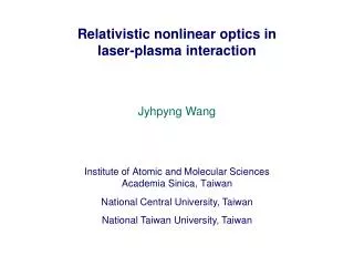 Relativistic nonlinear optics in laser-plasma interaction