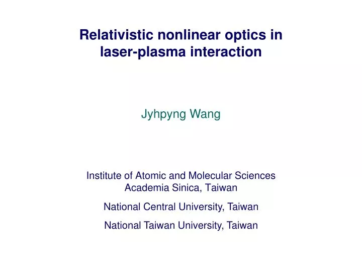 relativistic nonlinear optics in laser plasma interaction