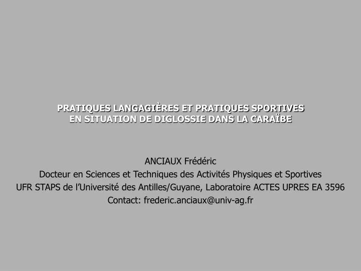 pratiques langagi res et pratiques sportives en situation de diglossie dans la cara be