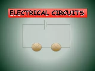 ELECTRICAL CIRCUITS