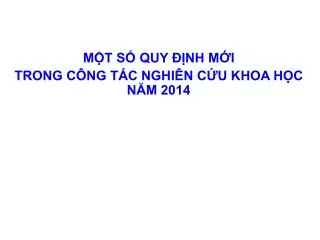 m t s quy nh m i trong c ng t c nghi n c u khoa h c n m 2014