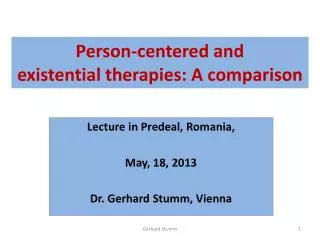 Person- centered and existential therapies : A comparison