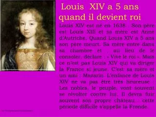 louis xiv a 5 ans quand il devient roi