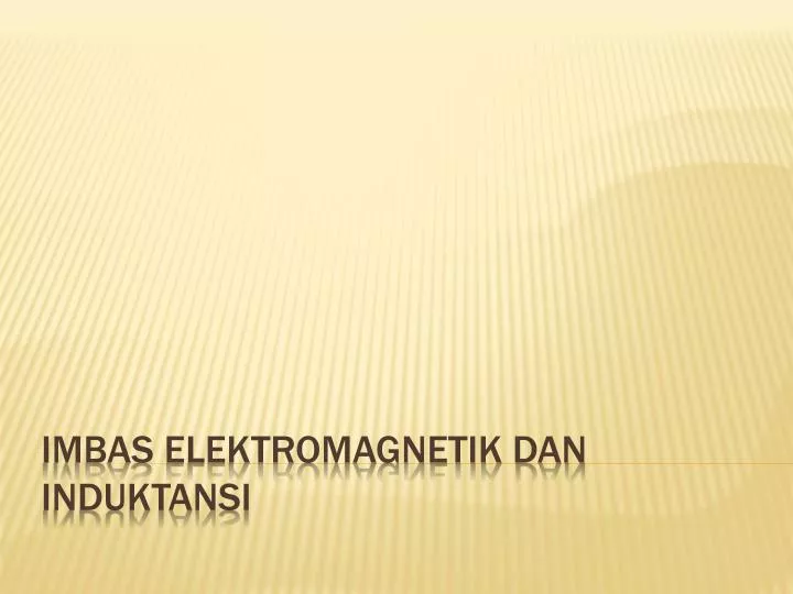 imbas elektromagnetik dan induktansi