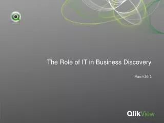 The Role of IT in Business Discovery